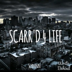 SLYDINN - SCARR'D 4 LYFE