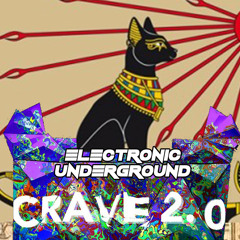 Electronic Underground's Live Crave Mix