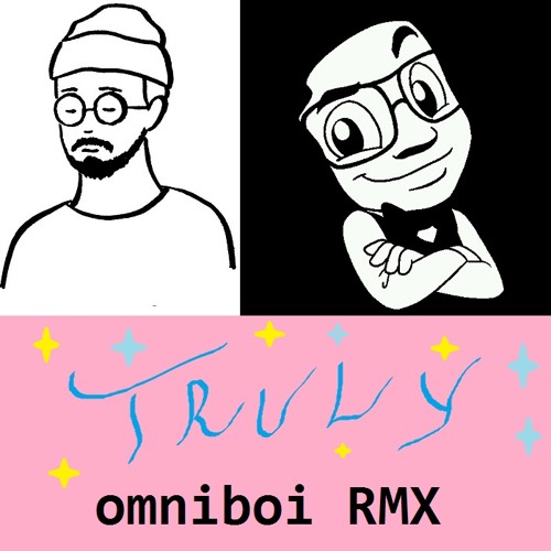 Truly(feat Sarah Bonito) - Spazzkid  [omniboi RMX]