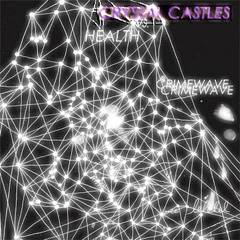 Crystal Castles - Crimewave [Long Trip]