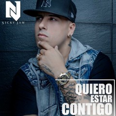 Nicky Jam - Quiero Estar Contigo (Prod. By Musicologo & Menes)