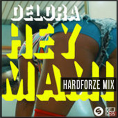 [FREE DOWNLOAD] Hey Mami (Hardforze DJ Tool Mix) - Delora