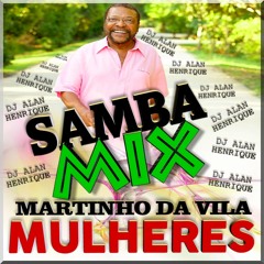 Martinho Da Vila - Mulheres (Eletro Mix Dj Alan Henrique)