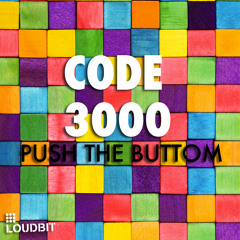 Push The Buttom - Code3000 (Original Mix)