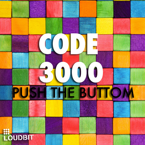 Push The Buttom - Code3000 (Original Mix)