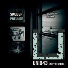 Skober - Prelude [Unity Records]