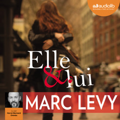 "Elle & Lui" de Marc Levy, lu par Hervé Bernard Omnès