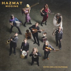 Hazmat Modine - Your Sister - Extra-Deluxe-Supreme