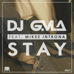RR017 : DJ G.M.A feat. Mikee Introna - Stay (Radio Edit)