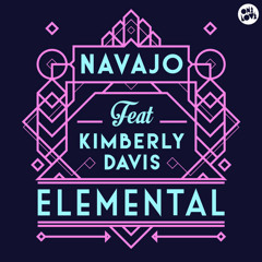 Navajo feat. Kimberly Davis - Elemental (Dom Dolla Remix)