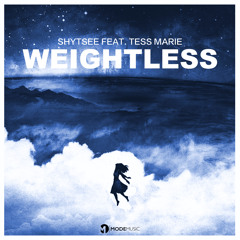 Shytsee feat. Tess Marie - Weightless (Radio Edit) | Out Now!