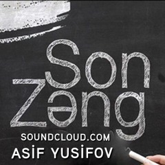 Sadiq Sahil - Son  Zeng 2015 (Son Zeng Mahnilari)