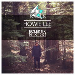ECLEKTIK Mix 001: Howie Lee