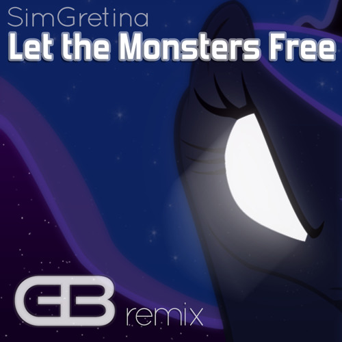 SimGretina - Let The Monsters Free (GeekBrony Remix)