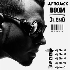 Boom (Ugghhhh) - Afrojack ( 3len0 Bootleg )  --FREE DL--