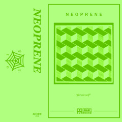 [MORE019] NEOPRENE "QQQ+++"