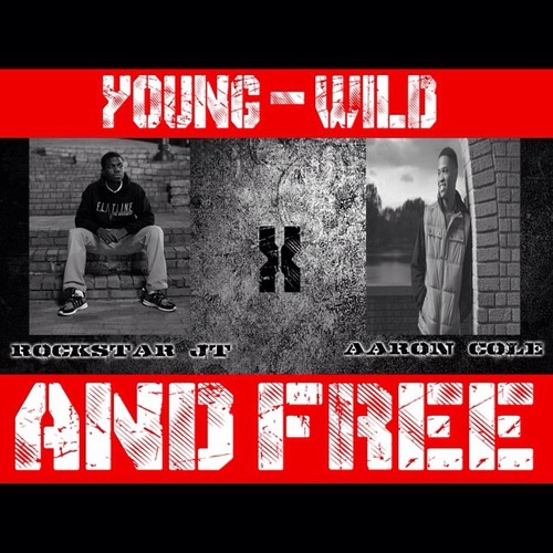 Listen To Jt - Young Wild Free Ft. Aaron Cole [UP NEXT] By.