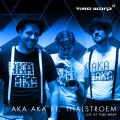 AKA AKA ft. Thalstroem live at Time Warp 2015