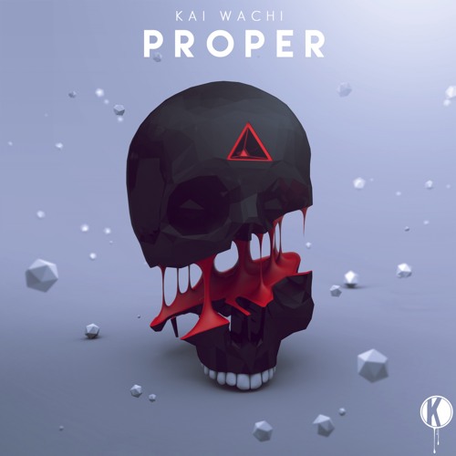 Kai Wachi - PROPER