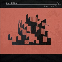 LE Chau - Chapitre 1