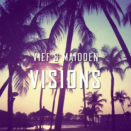 Vief & Maidden - Visions