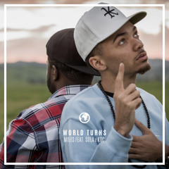 Miles Minnick - World Turns ft. Sola & KDC