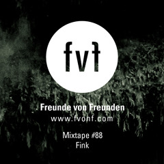 Fink - FvF Mixtape #88