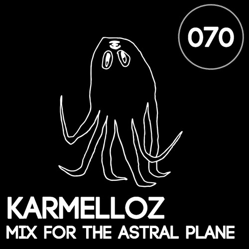 Karmelloz Mix For The Astral Plane