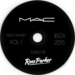 MACFAMILY (VOL.1) - IBIZA2015 - MIXED BY DJREESPARKER