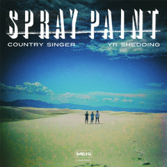 SPRAY PAINT - Country Singer