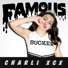 Charli XCX - Famous (Wideboys VIP Remix)