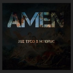 2Gz Tyco Ft No1Drug - amen