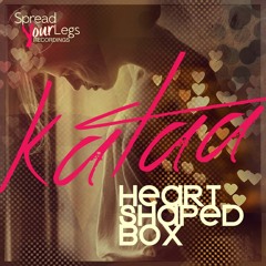 kataa - Heart-Shaped Box (Original Mix)
