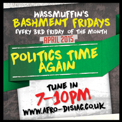 #1 Politics Time Again - April 2015 - Wass'Muffin Academy