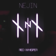 Nejin - Red Whisper