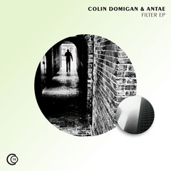 [CO015] Colin Domigan & Antae - Filter EP Minimix