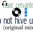 Do Not Give Up (original Mix) Isaac Cervantes