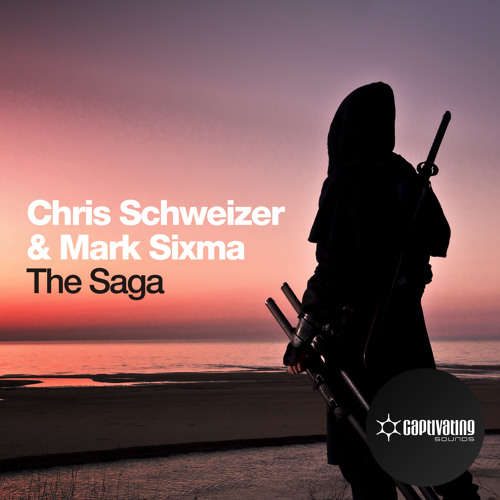 Chris Schweizer & Mark Sixma - The Saga (Original Mix)