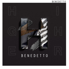 Benedetto - Higher (#1 Beatport Reggae/Dub Top 100)