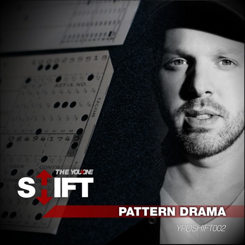 YPOshift002 - Pattern Drama