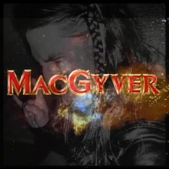 Tribute To MacGyver - MacGyver Theme (Duct Tape Mix)