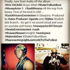 Download Shake yo bum bum. Mosey actor fr Saidi Mnoxxa . East Africans living in dubai on same dancehall tune 2015. at Studio9 Dubai. UAE