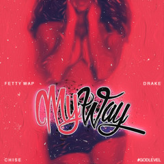 Fetty Wap - My Way (Remix)