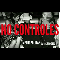 NO ME CONTROLES