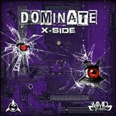 X-Side - Dominate (Kinetik Noise Rmx) [FREE DOWNLOAD]