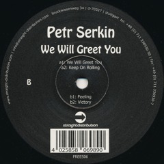 12" Petr Serkin - We Will Greet You EP - Freedom Sessions Records 06