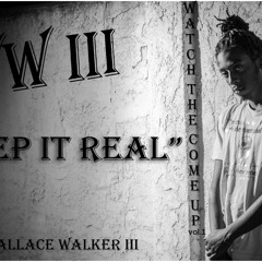 Wallace Walker III - Keep it Real
