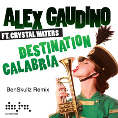 Alex Gaudino Feat Crystal Waters - Destination Calabria (BenSkullz Melbourne Bounce Remix)