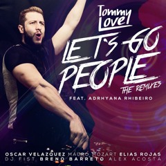 Tommy Love Feat Adrhyana Rhibeiro - Let's Go People (Mauro Mozart Remix) SC