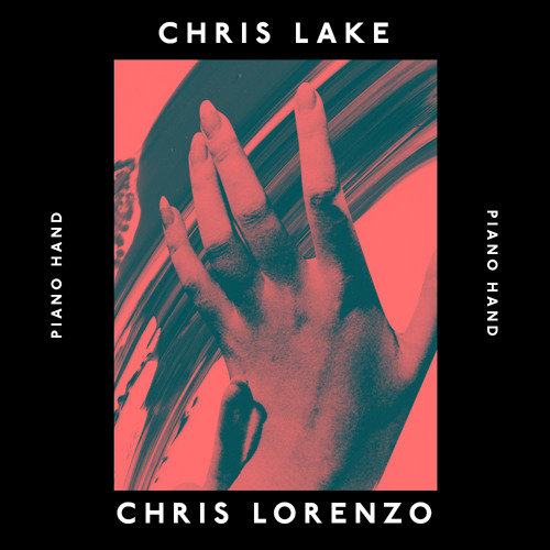 Stream Chris Lake & Chris Lorenzo – Piano Hand (Original Mix) by Chris Lake  | Listen online for free on SoundCloud